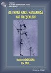 OG ENERJ� NAK�L HATLARINDA HAT B�LE�ENLER�