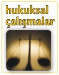 HUKUKSAL �ALI�MALAR