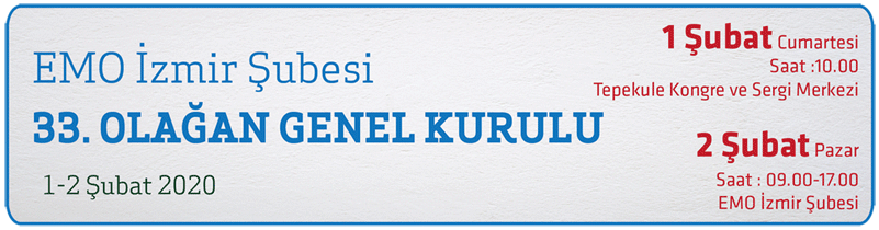 EMO İZMİR ŞUBESİ 33. OLAĞAN GENEL KURUL