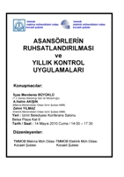 ASANS�RLER�N RUHSATLANDIRILMASI VE YILLIK KONTROL UYGULAMALARI PANEL� 