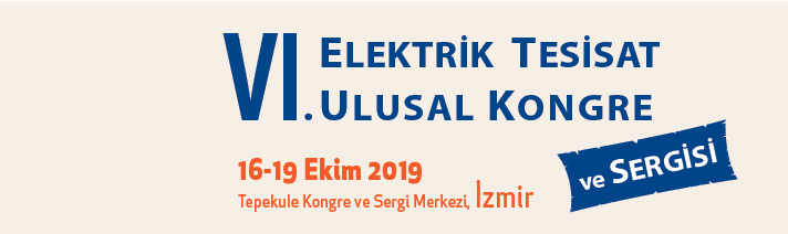 VI. ELEKTRİK TESİSAT ULUSAL KONGRE VE SERGİSİ