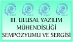 III. ULUSAL YAZILIM M�HEND�SL��� SEMPOZYUMU VE SERG�S�