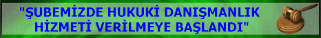 �UBEM�ZDE HUKUK� DANI�MANLIK H�ZMET� VER�LMEYE BA�LANDI