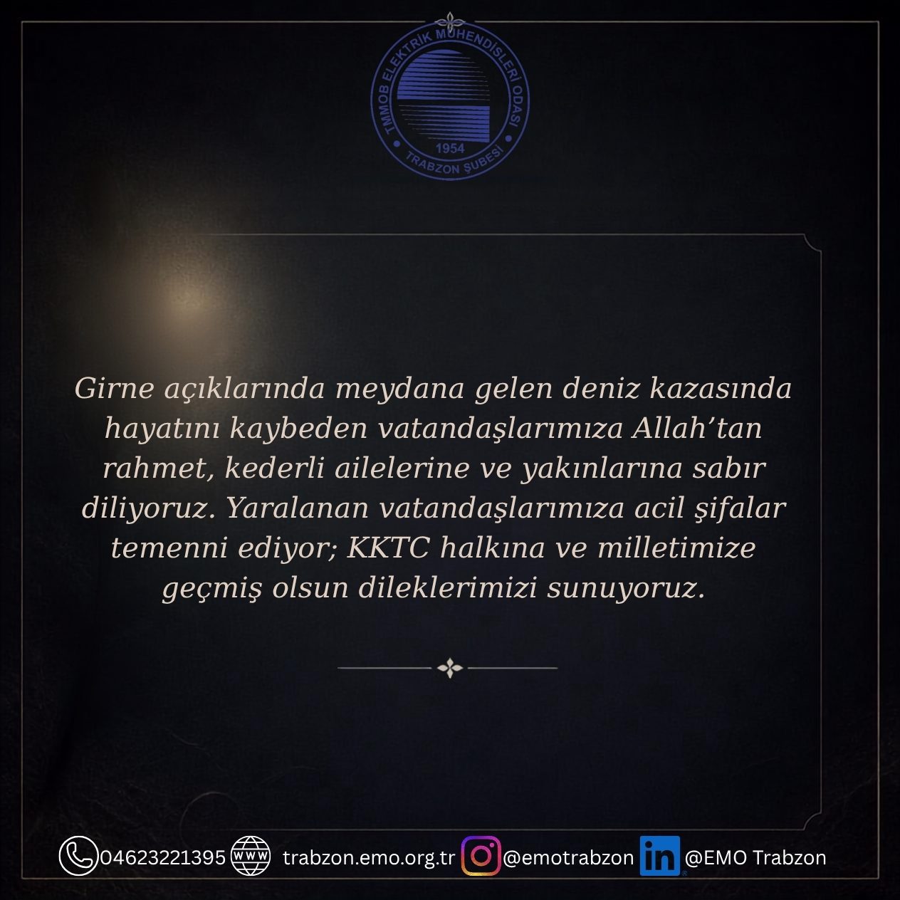 KKTC halkına ve milletimize geçmiş olsun dileklerimizi sunuyoruz.