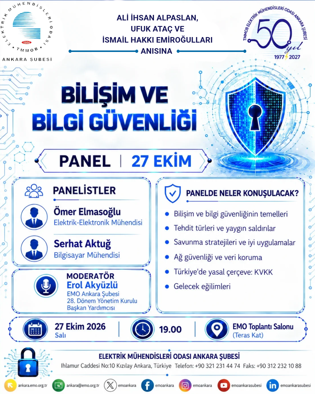ALİ İHSAN ALPARSLAN, UFUK ATAÇ VE İSMAİL HAKKI EMİROĞULLARI ANISINA: “BİLİŞİM VE BİLGİ GÜVENLİĞİ” PANELİ