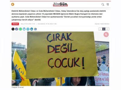 DEVLET ÇOCUKLARI KORUYAMADIĞI YERDE ONLARI ÇALIŞTIRMAYI TERCİH EDİYOR (BİRGÜN.NET, 07.05.2026)