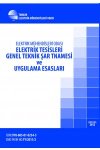 	

ELEKTRK TESSLER GENEL TEKNK ARTNAMES VE UYGULAMA ESASLAR