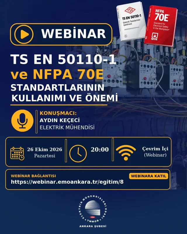 TS EN 50110-1 VE NFPA 70E STANDARTLARININ KULLANIMI VE ÖNEMİ WEBİNARI