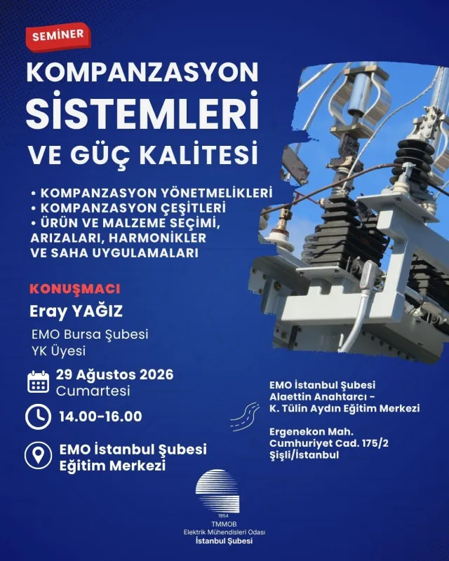 KOMPANZASYON SİSTEMLERİ VE GÜÇ KALİTESİ SEMİNERİ