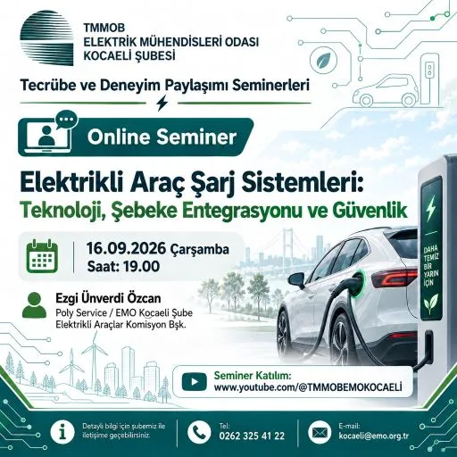 TECRUBE VE DENEYİM PAYLAŞIMI SEMİNERİ: ELEKTRİKLİ ŞARJ SİSTEMLERİ