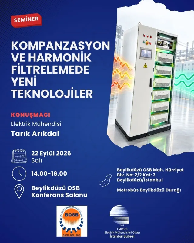 KOMPANZASYON VE HARMONİK FİLTRELEMEDE YENİ TEKNOLOJİLER SEMİNERİ