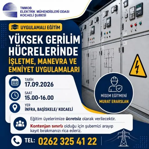 YÜKSEK GERİLİM HÜCRELERİNDE İŞLETME, MANEVRA VE EMNİYET UYGULAMALARI