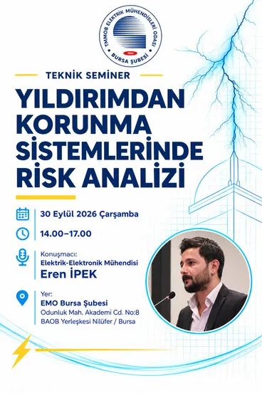 TEKNİK SEMİNER: YILDIRIMDAN KORUNMA SİSTEMLERİNDE RİSK ANALİZİ