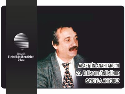 ALAETTİN ANAHTARCI`YI 23. ÖLÜM YILDÖNÜMÜNDE SAYGIYLA ANIYORUZ