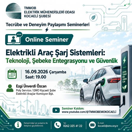 TECRUBE VE DENEYİM PAYLAŞIMI SEMİNERİ: ELEKTRİKLİ ŞARJ SİSTEMLERİ