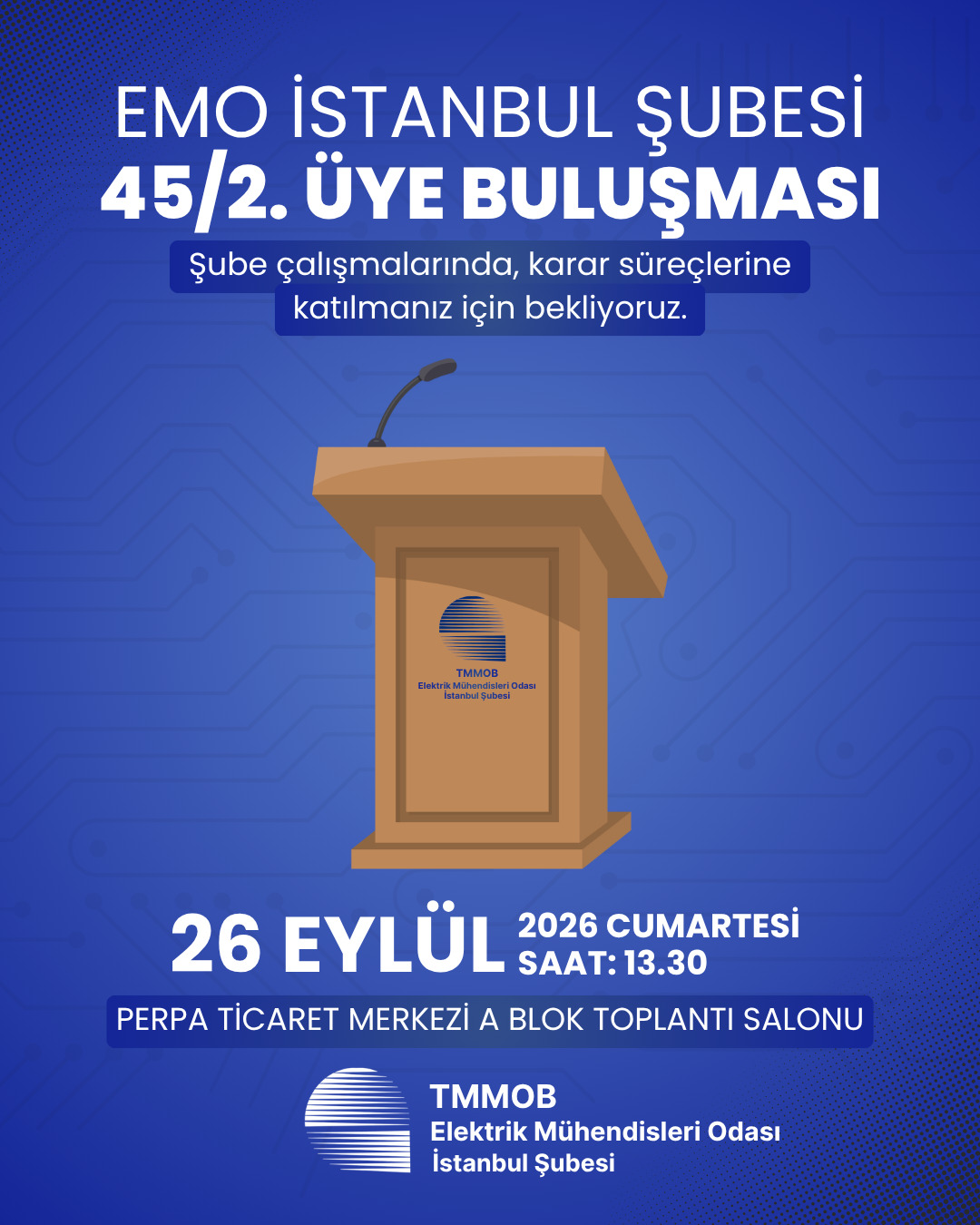 EMO İSTANBUL ŞUBESİ 45. DÖNEM 2. ÜYE BULUŞMASI