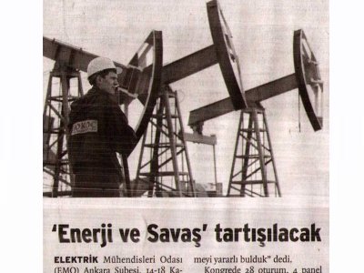 'ENERJİ VE SAVAŞ" TARTIŞILACAK (BİRGÜN, 13.11.2007)