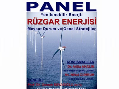 PANEL: “YENİLENEBİLİR ENERJİ: RÜZGAR ENERJİSİ”