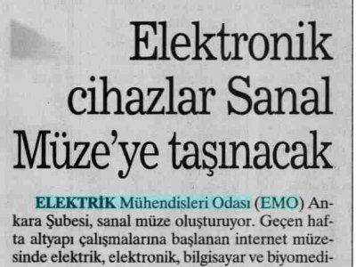 ELEKTRONİK CİHAZLAR SANAL MÜZE'YE TAŞINACAK (SABAH ANKARA, 07.01.2007)