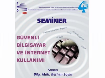 SEMİNER : GÜVENLİ BİLGİSAYAR VE İNTERNET KULLANIMI
