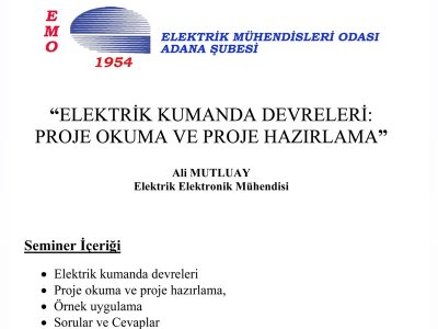 SEMİNER : ELEKTRİK KUMANDA DEVRELERİ "PROJE OKUMA VE PROJE HAZIRLAMA"