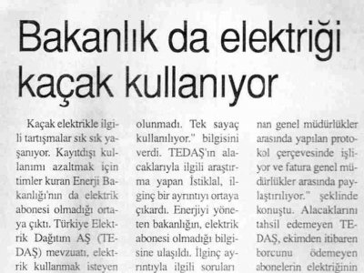 BAKANLIK DA ELEKTRİĞİ KAÇAK KULLANIYOR (İSTİKLÂL GAZETESİ, 25.11.2008)