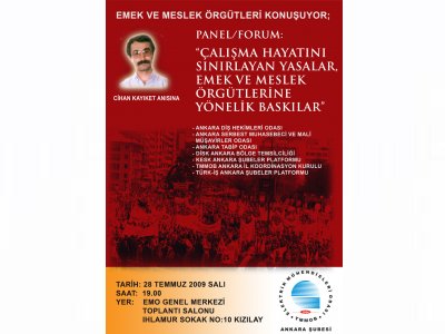 CİHAN KAYIKET ANISINA ÇALIŞMA HAYATINI SINIRLAYAN YASALAR, EMEK VE MESLEK ÖRGÜTLERİNE YÖNELİK BASKILAR KONULU FANEL/FORUM DÜZENLENİYOR