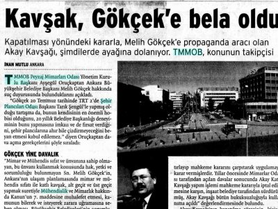 KAVŞAK, GÖKÇEK'E BELA OLDU (BİRGÜN, 30.07.2009)