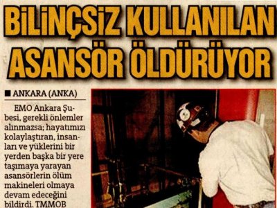 BİLİNÇSİZ KULLANILAN ASANSÖR ÖLDÜRÜYOR (HÜRRİYET ANKARA, 09.06.2010)
