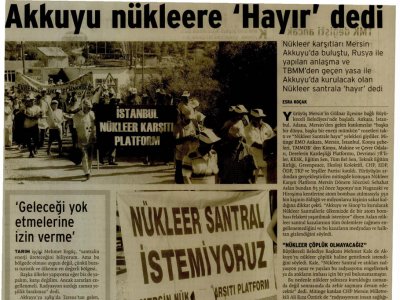 AKKUYU NÜKLEERE HAYIR DEDİ (BİRGÜN, 10.08.2010)