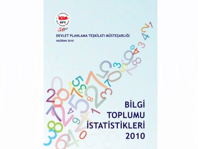 DPT BİLGİ TOPLUMU İSTATİSTİKLERİ 2010 RAPORUNU YAYINLADI