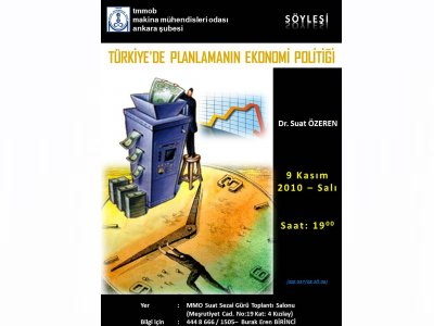 TÜRKİYE'DE PLANLAMANIN EKONOMİ POLİTİĞİ SÖYLEŞİSİ DÜZENLENİYOR
