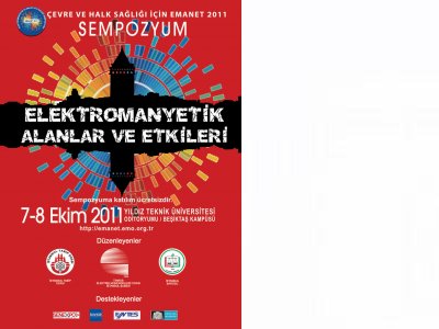 ELEKTROMANYETİK ALANLAR VE ETKİLERİ SEMPOZYUMU 7-8 EKİM 2011`DE YAPILACAKTIR