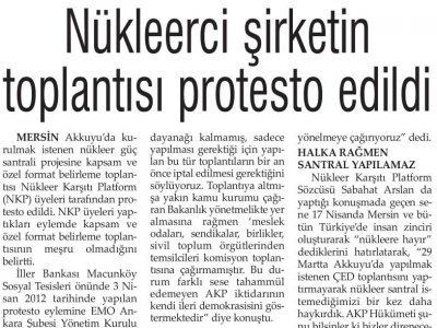 NÜKLEERCİ ŞİRKETİN TOPLANTISI PROTESTO EDİLDİ (4 NİSAN 2012 - EVRENSEL)
