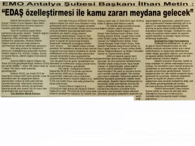 EDAŞ ÖZELLEŞTİRMESİ İLE KAMU ZARARI MEYDANA GELECEK (ANTALYA EKONOMİ-02.10.2012)
