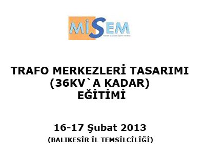 TRAFO MERKEZLERİ TASARIMI (36KV`A KADAR) EĞİTİMİ
