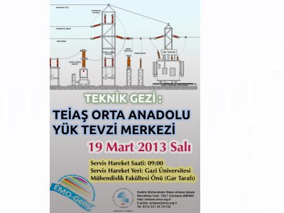 TEİAŞ ORTA ANADOLU YÜK TEVZİ MERKEZİNE TEKNİK GEZİ DÜZENLENİYOR