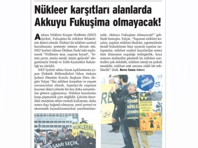 NÜKLEER KARŞITLARI ALANLARDA AKKUYU FUKUŞİMA OLMAYACAK! (BİRGÜN, 12.03.2013)