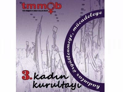 TMMOB KADIN KURULTAYI - ADANA ÇALIŞTAYI