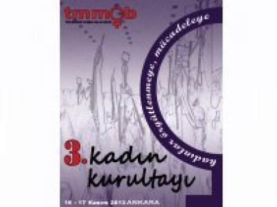 TMMOB 3. KADIN KURULTAYI 16-17 KASIM`DA ANKARA`DA TOPLANIYOR