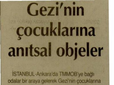 GEZİ`NİN ÇOCUKLARINA ANITSAL OBJELER (SON AN, 13.01.2014)