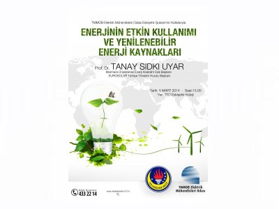 ENERJİNİN ETKİN KULLANIMI VE YENİLENEBİLİR ENERJİ KAYNAKLARI SEMİNERİ