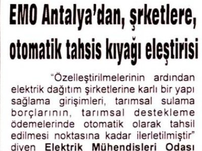 EMO ANTALYA‘DAN, ŞİRKETLERE, OTOMATİK TAHSİS KIYAĞI ELEŞTİRİSİ (TOROS GAZETESİ - 08.09.2014)