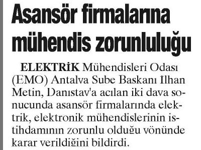 ASANSÖR FİRMALARINA MÜHENDİS ZORUNLULUĞU (HÜRSES ANTALYA-04.11.2014)