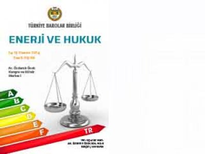 ENERJİ VE HUKUK SEMPOZYUMU