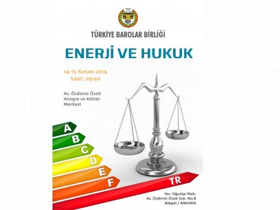 `ENERJİ VE HUKUK` SEMPOZYUMU 14-15 KASIM`DA DÜZENLENİYOR