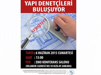 YAPI DENETÇİLERİ BULUŞUYOR