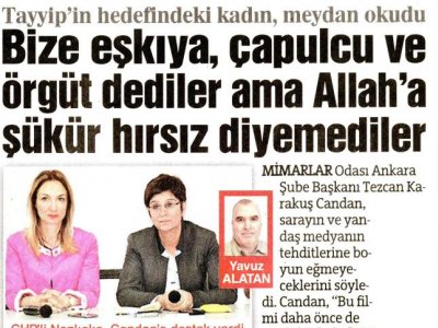 BİZE EŞKIYA, ÇAPULCU VE ÖRGÜT DEDİLER AMA ALLAH`A ŞÜKÜR HIRSIZ DİYEMEDİLER (SÖZCÜ, 30.6.2015)