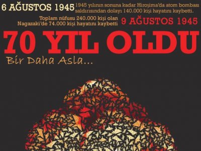 BASIN AÇIKLAMASI: ÜLKEMİZDE VE DÜNYADA NÜKLEER SİLAH VE SANTRAL İSTEMİYORUZ!