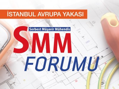 SMM FORUMUNUN İKİNCİSİ  İSTANBUL AVRUPA YAKASI`NDA DÜZENLENİYOR